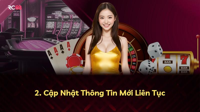 2. Cập Nhật Thông Tin Mới Liên Tục