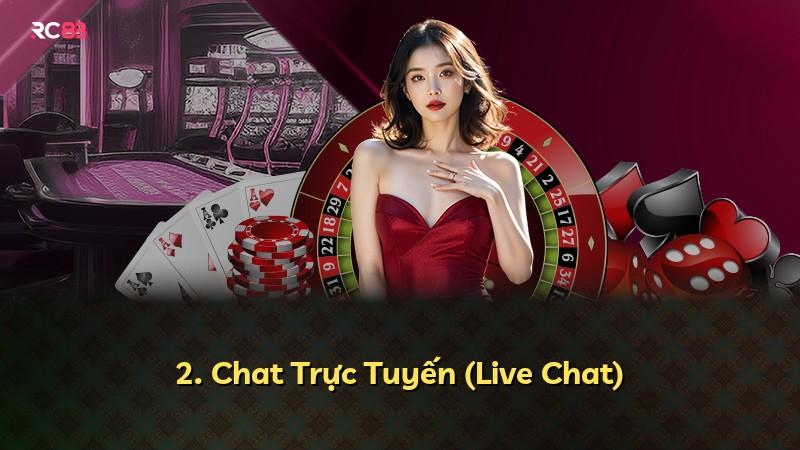 2. Chat Trực Tuyến (Live Chat)