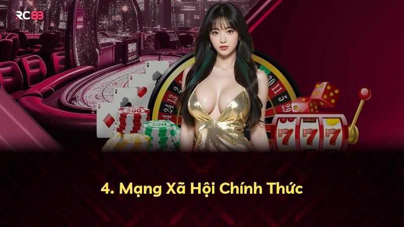 4. Mạng Xã Hội Chính Thức