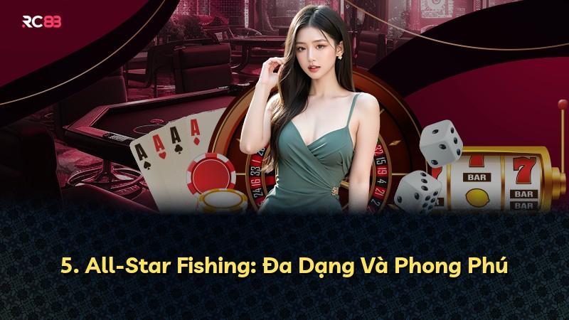 5. All-Star Fishing: Đa Dạng Và Phong Phú