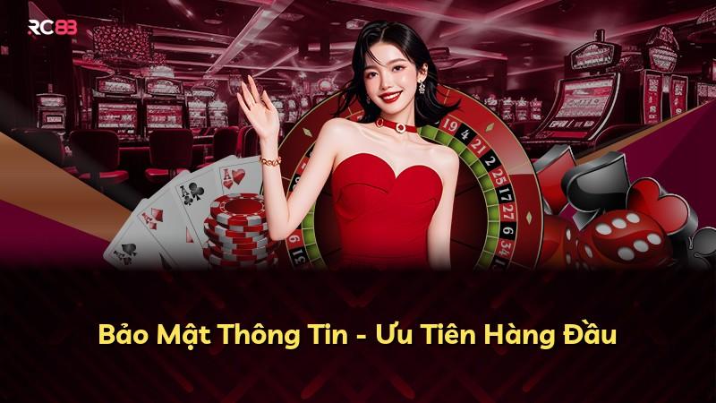 Bảo Mật Thông Tin - Ưu Tiên Hàng Đầu