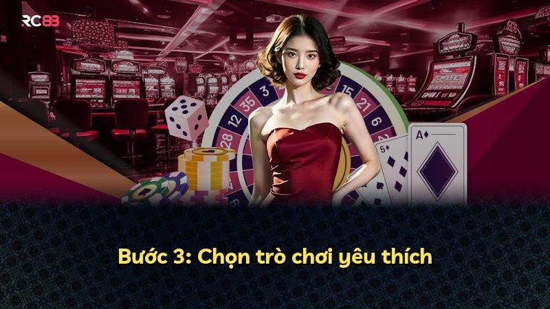 Bước 3: Chọn trò chơi yêu thích