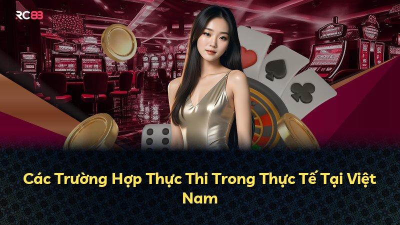 Các Trường Hợp Thực Thi Trong Thực Tế Tại Việt Nam