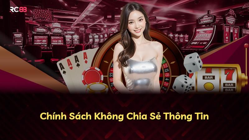 Chính Sách Không Chia Sẻ Thông Tin