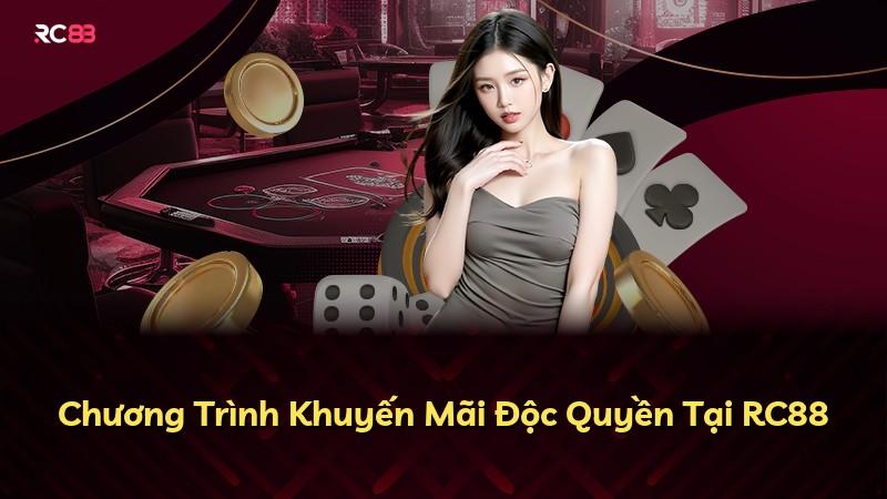Chương Trình Khuyến Mãi Độc Quyền Tại RC88