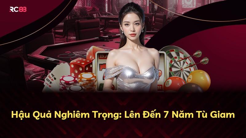 Hậu Quả Nghiêm Trọng: Lên Đến 7 Năm Tù Giam