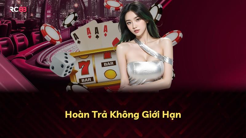 Hoàn Trả Không Giới Hạn