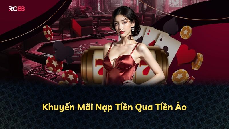 Khuyến Mãi Nạp Tiền Qua Tiền Ảo