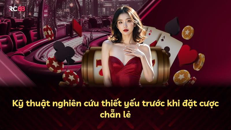 Kỹ thuật nghiên cứu thiết yếu trước khi đặt cược chẵn lẻ