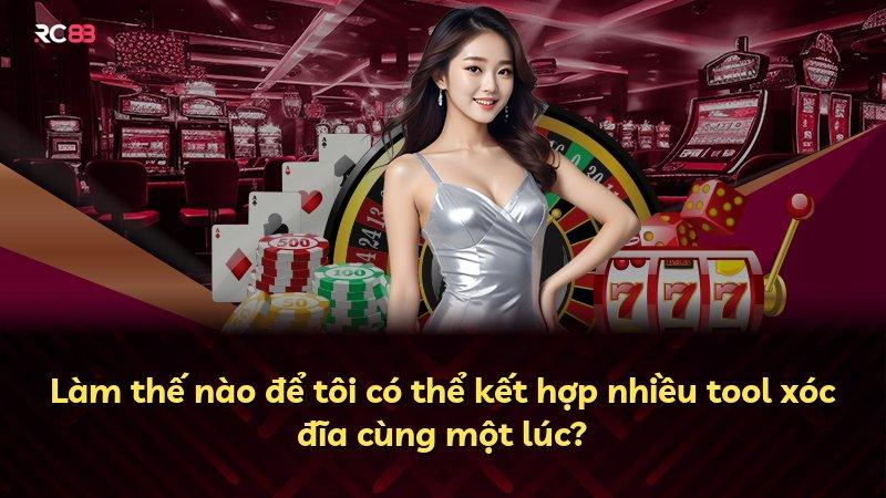 Làm thế nào để tôi có thể kết hợp nhiều tool xóc đĩa cùng một lúc?