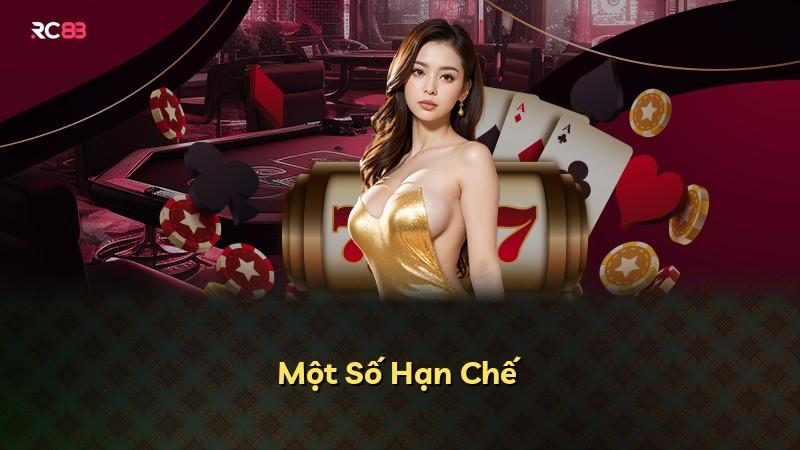 Một Số Hạn Chế