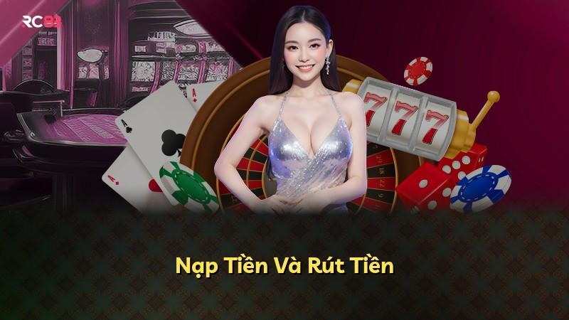 Nạp Tiền Và Rút Tiền