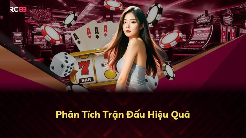 Phân Tích Trận Đấu Hiệu Quả