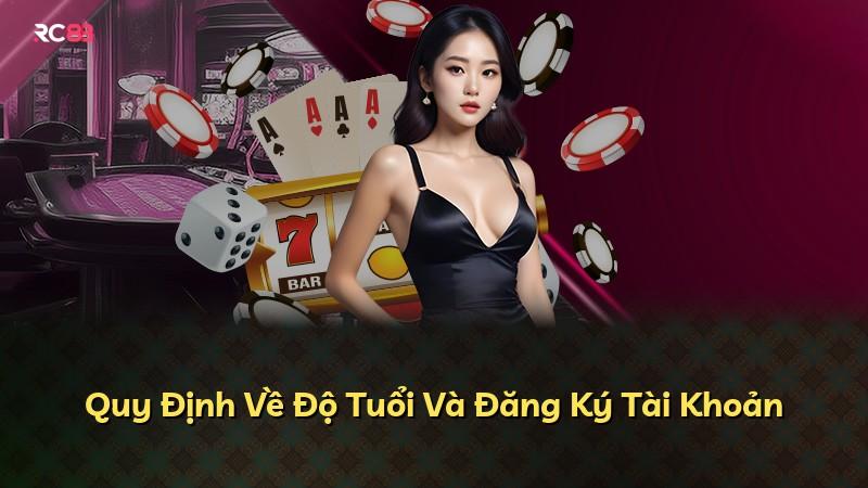 Quy Định Về Độ Tuổi Và Đăng Ký Tài Khoản