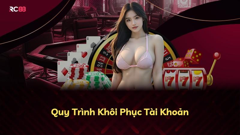 Quy Trình Khôi Phục Tài Khoản