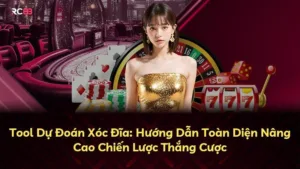 Tool Dự Đoán Xóc Đĩa: Hướng Dẫn Toàn Diện Nâng Cao Chiến Lược Thắng Cược