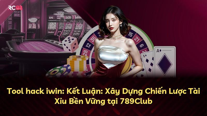 Tool hack iwin: Kết Luận: Xây Dựng Chiến Lược Tài Xỉu Bền Vững tại 789Club