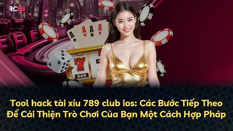 Tool hack tài xỉu 789 club ios: Các Bước Tiếp Theo Để Cải Thiện Trò Chơi Của Bạn Một Cách Hợp Pháp