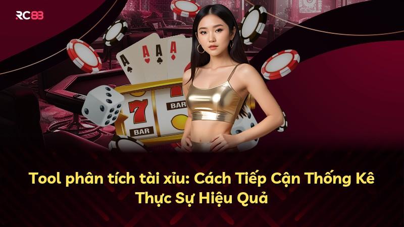 Tool phân tích tài xỉu: Cách Tiếp Cận Thống Kê Thực Sự Hiệu Quả