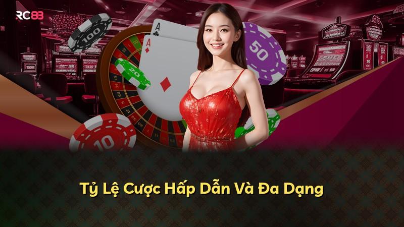 Tỷ Lệ Cược Hấp Dẫn Và Đa Dạng