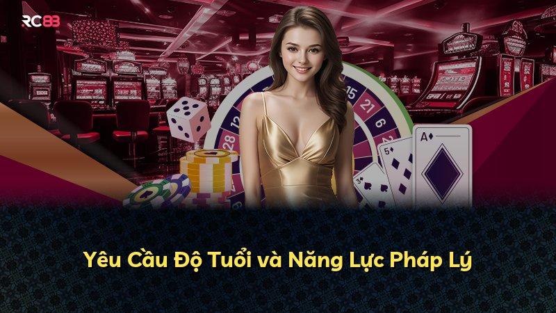 Yêu Cầu Độ Tuổi và Năng Lực Pháp Lý